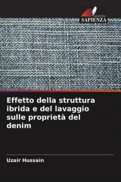 Effetto della struttura ibrida e del lavaggio sulle proprietà del denim