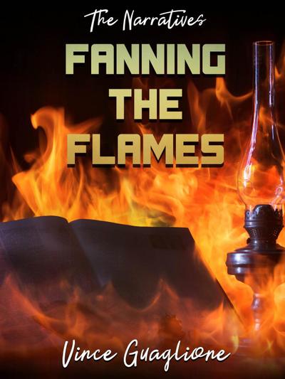The Narratives: Fanning The Flames