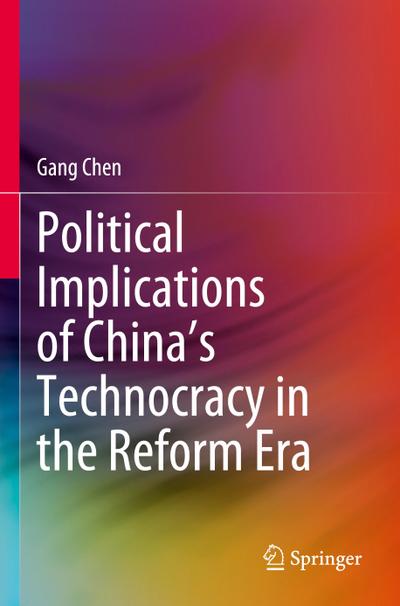Political Implications of China’s Technocracy in the Reform Era