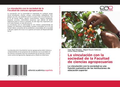 La vinculación con la sociedad de la Facultad de ciencias agropecuarias