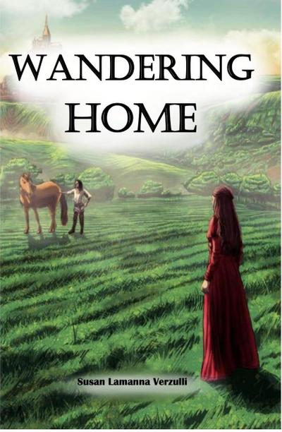Wandering Home: a Medieval Romance