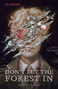 Don’t Let The Forest In