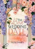 The Bad Wedding Date