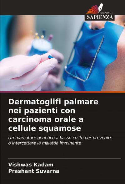 Dermatoglifi palmare nei pazienti con carcinoma orale a cellule squamose
