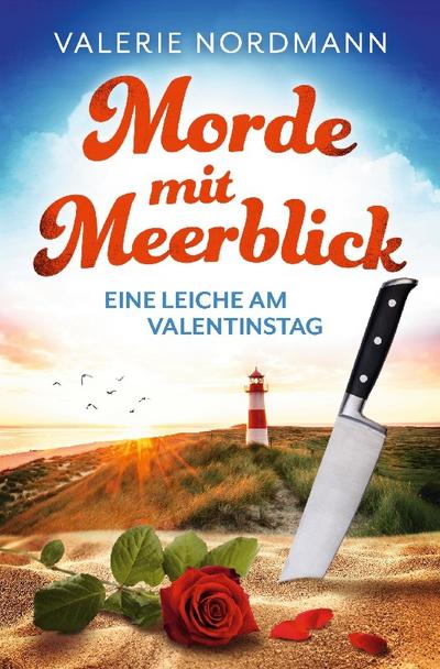 Morde mit Meerblick: Eine Leiche am Valentinstag | Kea Klaasens 1. Fall