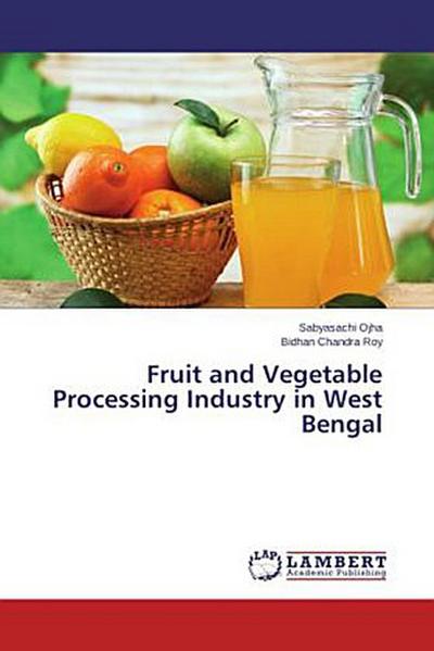 Fruit and Vegetable Processing Industry in West Bengal