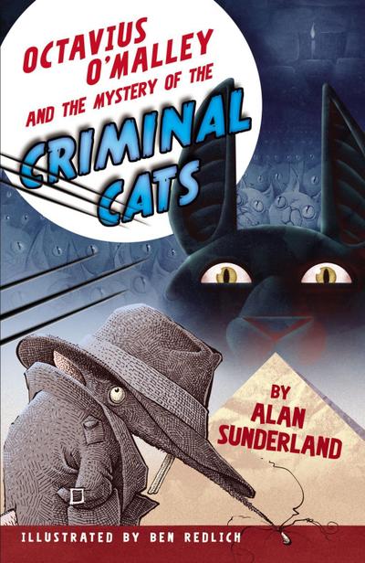 Octavius O’Malley And The Mystery Of The Criminal Cats