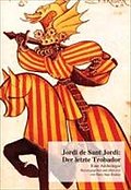 Jordi de Sant Jordi: Der letzte Trobador: Eine Anthologie