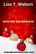 Love For The Holidays (Business Mixed With Pleasure, #2)