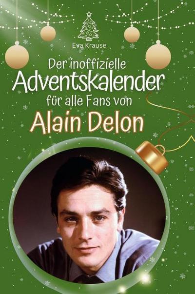 Der inoffizielle Adventskalender für alle Fans von Alain Delon