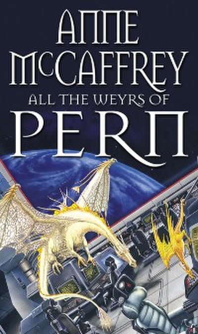 All The Weyrs Of Pern