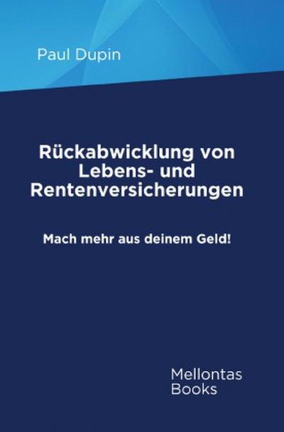 Rückabwicklung von Lebens- und Rentenversicherungen