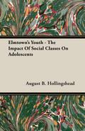 Elmtown’s Youth - The Impact Of Social Classes On Adolescents