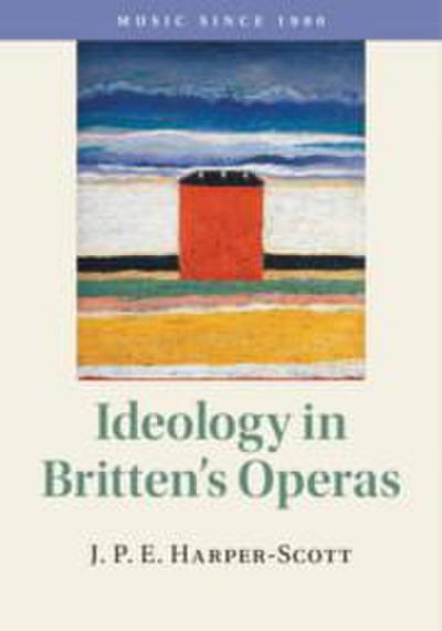 Ideology in Britten’s Operas