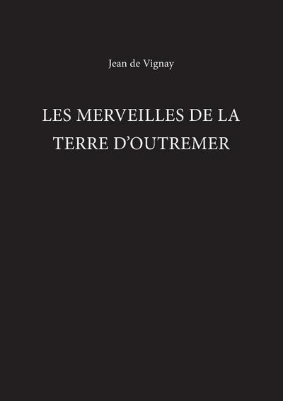 Les Merveilles de la Terre d’Outremer