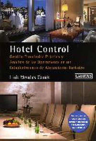 Hotel Control : gestión económica práctica i análisis de las operaciones en un establecimiento de alojamiento turístico