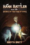 Hank Rattler And The Secret Of The Cave Of Kings