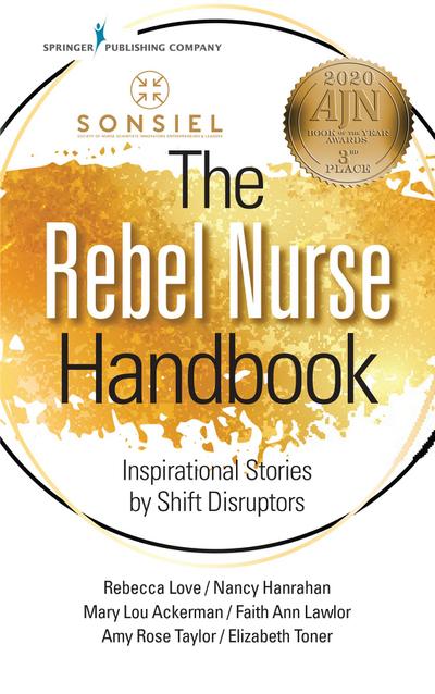 The Rebel Nurse Handbook