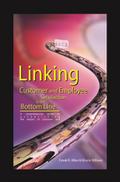 Linking Customer and Employee Satisfaction to the Bottom Line