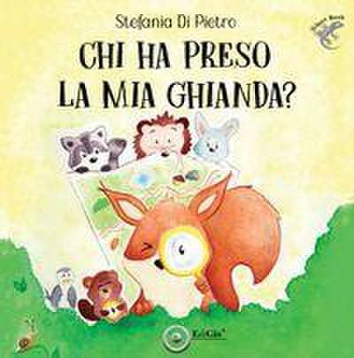 Chi ha preso la mia ghianda?