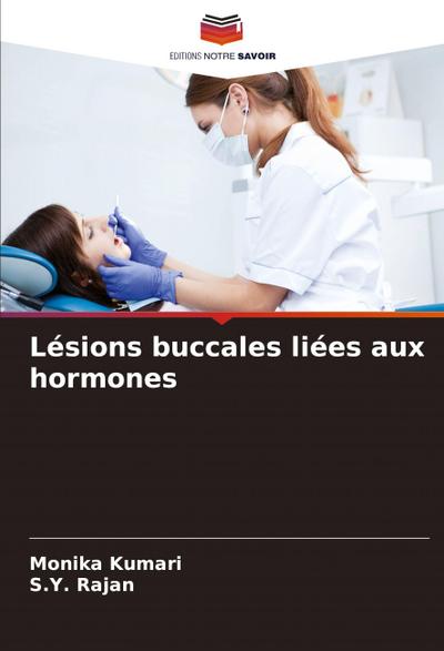 Lésions buccales liées aux hormones