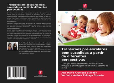 Transições pré-escolares bem sucedidas a partir de diferentes perspectivas