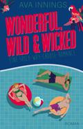 Wonderful, wild & wicked