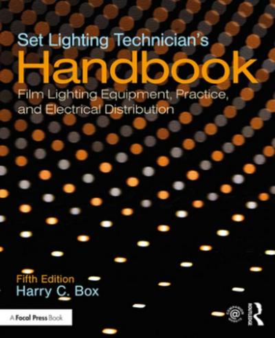 Set Lighting Technician’s Handbook