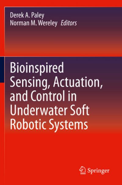 Bioinspired Sensing, Actuation, and Control in Underwater Soft Robotic Systems