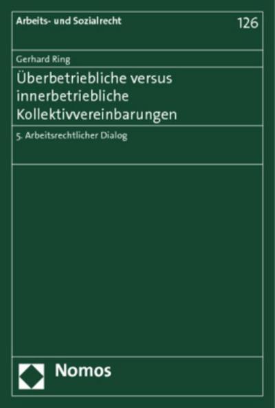 Überbetriebliche versus innerbetriebliche Kollektivvereinbarungen