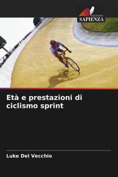 Età e prestazioni di ciclismo sprint