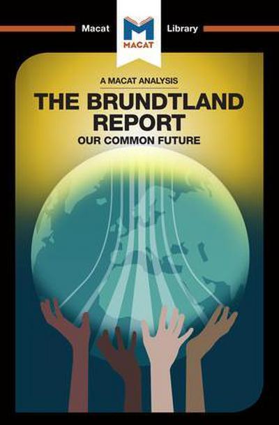 An Analysis of The Brundtland Commission’s Our Common Future