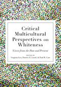Critical Multicultural Perspectives on Whiteness