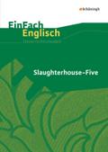 EinFach Englisch Unterrichtsmodelle. Unterrichtsmodelle für die Schulpraxis: EinFach Englisch Unterrichtsmodelle: Kurt Vonnegut: Slaughterhouse-Five