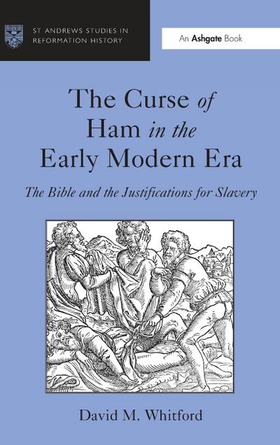 The Curse of Ham in the Early Modern Era