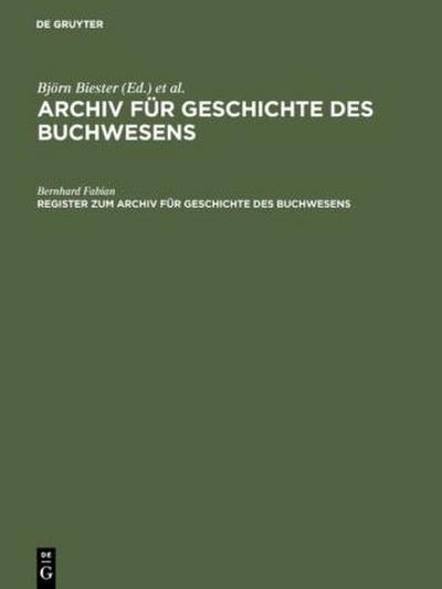 Register zum Archiv für Geschichte des Buchwesens (Band I-XX)