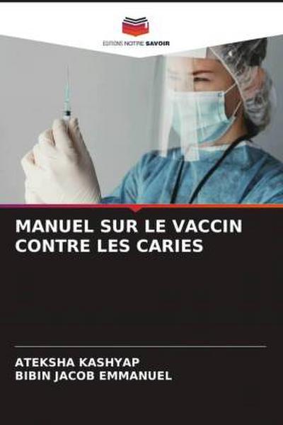 MANUEL SUR LE VACCIN CONTRE LES CARIES