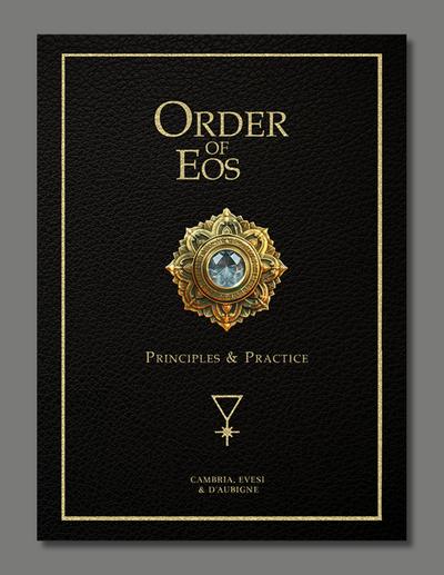Order of Eos - Principals & Practice