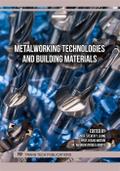 Metalworking Technologies and Building Materials