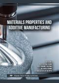Materials Properties and Additive Manufacturing