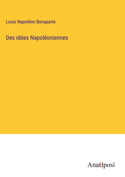 Des idées Napoléoniennes
