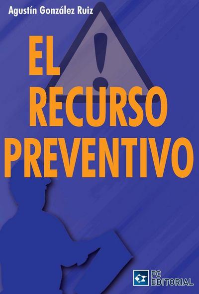 El recurso preventivo