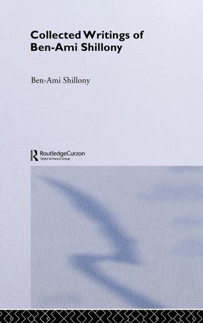 Ben-Ami Shillony - Collected Writings