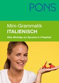 PONS Mini-Grammatik Italienisch: Alles Wichtige zur Sprache in 5 Kapiteln