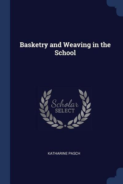 Basketry and Weaving in the School