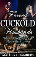 Forced Cuckold Husbands