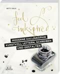 Moderne Kalligraphie - Kunstvoll lettern, schreibe
