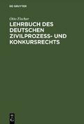 Lehrbuch des deutschen Zivilprozeß- und Konkursrec
