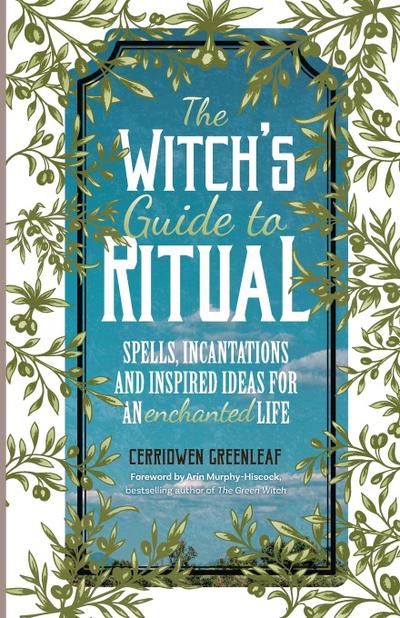 The Witch’s Guide to Ritual