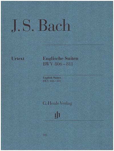 Englische Suiten BWV 806-811; Klavier zu zwei Händen: Besetzung: Klavier zu zwei Händen (G. Henle Urtext-Ausgabe)
